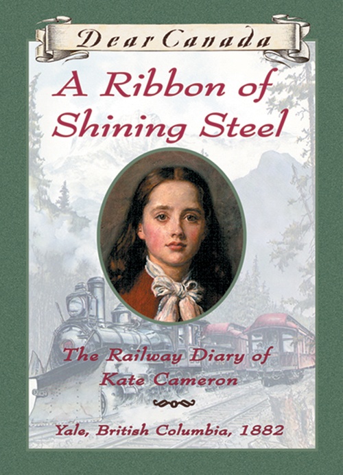 Couverture ebook de Dear Canada: A Ribbon of Shining Steel, de Julie Lawson
