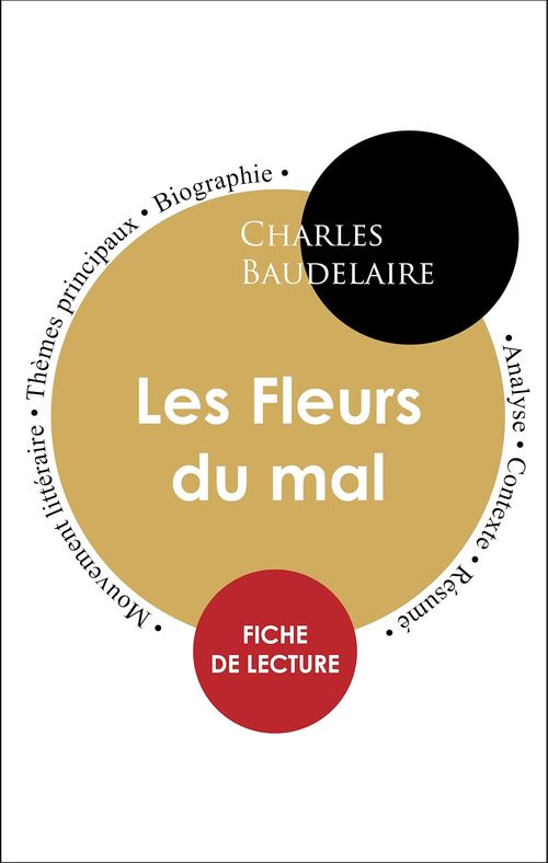 ebook cover of Étude intégrale : Les Fleurs du Mal (fiche de lecture, analyse et résumé), by Charles Baudelaire