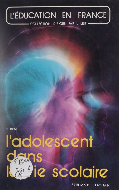 ebook cover of L'Adolescent dans la vie scolaire, by Francine Best