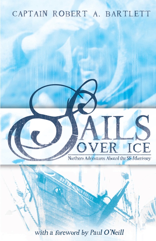 Couverture ebook de Sails Over Ice, de Captain Robert A. Bartlett