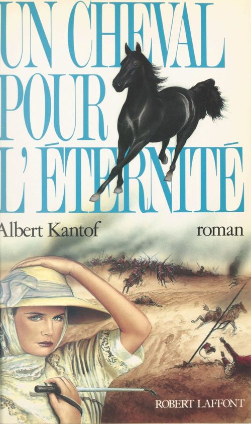 Couverture ebook de Un cheval pour l'éternité, de Albert Kantof