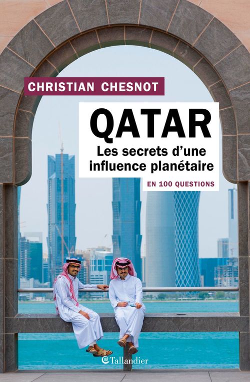 Couverture ebook de Le Qatar en 100 questions, de Christian Chesnot