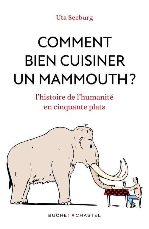 Couverture ebook de Comment bien cuisiner un mammouth, de Uta Seeburg