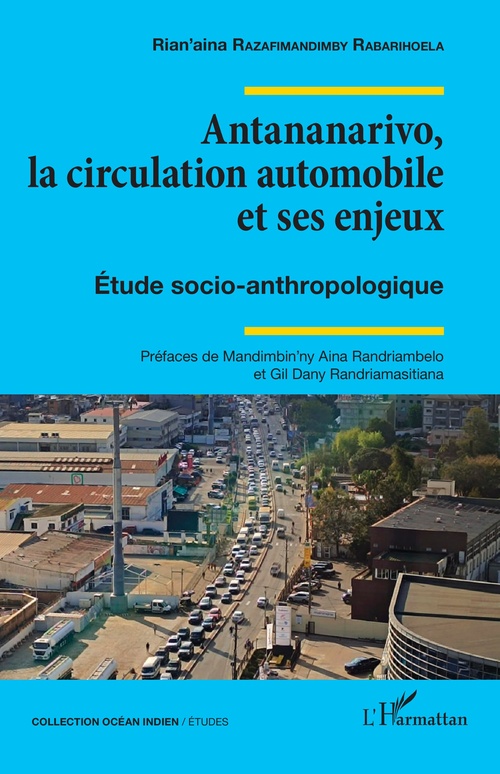 Couverture ebook de Antananarivo, la circulation automobile et ses enjeux, de Rian´aina Razafimandimby Rabarihoela
