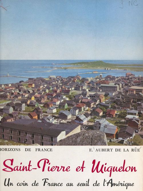 Couverture ebook de Saint-Pierre et Miquelon, de E. Aubert De La Rue