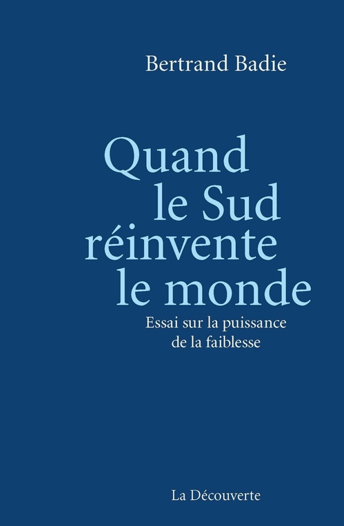 ebook cover of Quand le Sud réinvente le monde, by Bertrand Badie