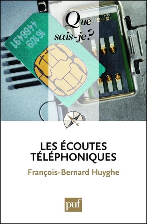 ebook cover of Les écoutes téléphoniques, by François-Bernard Huyghe