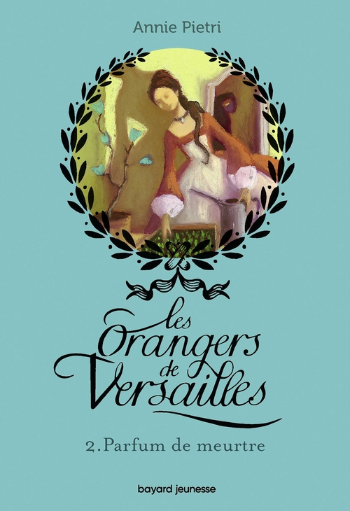 ebook cover of Les orangers de Versailles, Tome 02, by Annie Pietri