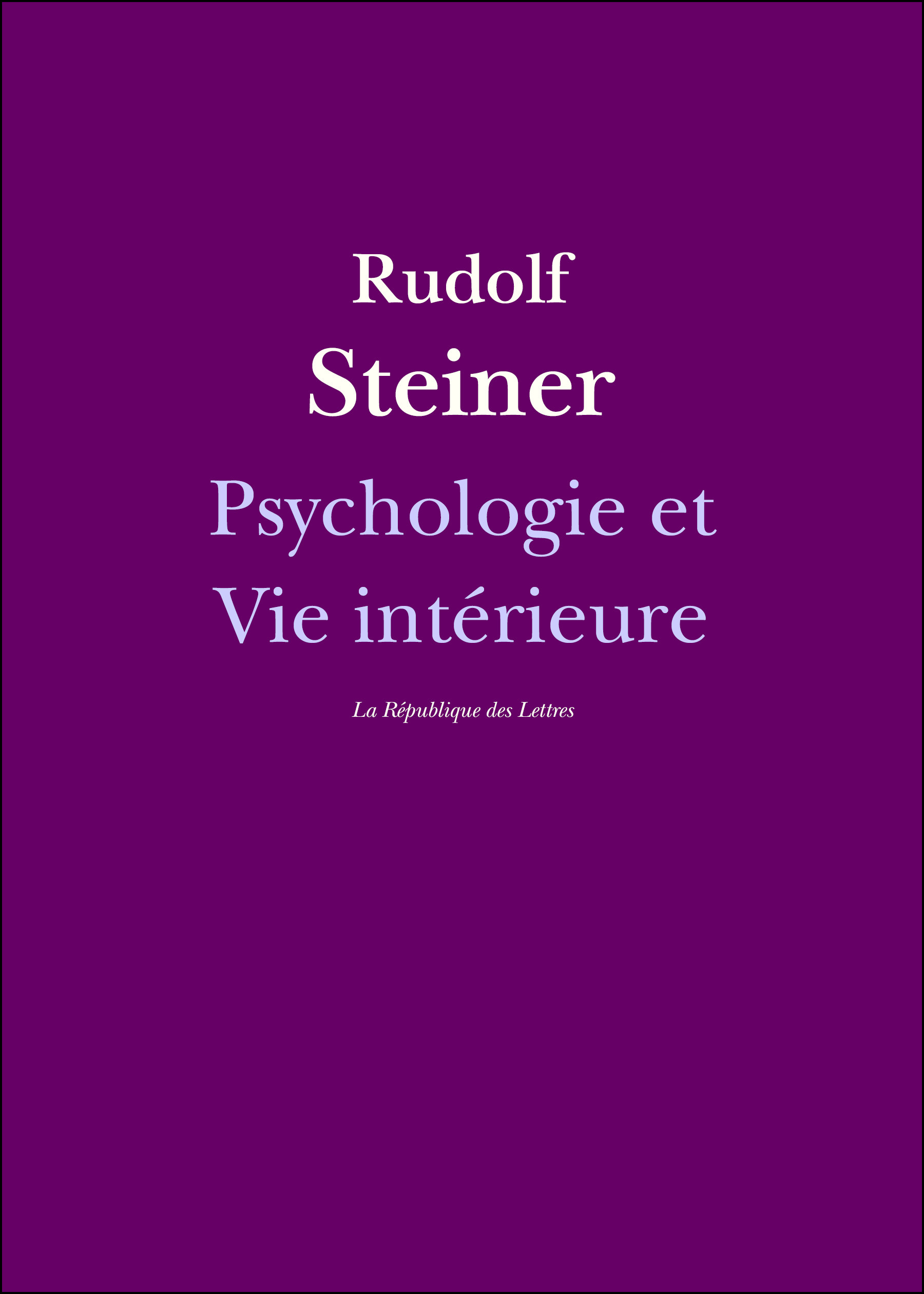 Couverture ebook de Psychologie et Vie intérieure, de Rudolf Steiner