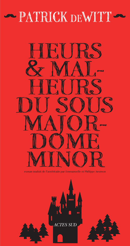 Couverture ebook de Heurs et malheurs du sous-majordome Minor, de Patrick DeWitt