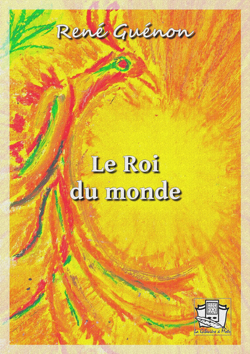Couverture ebook de Le Roi du monde, de René Guénon