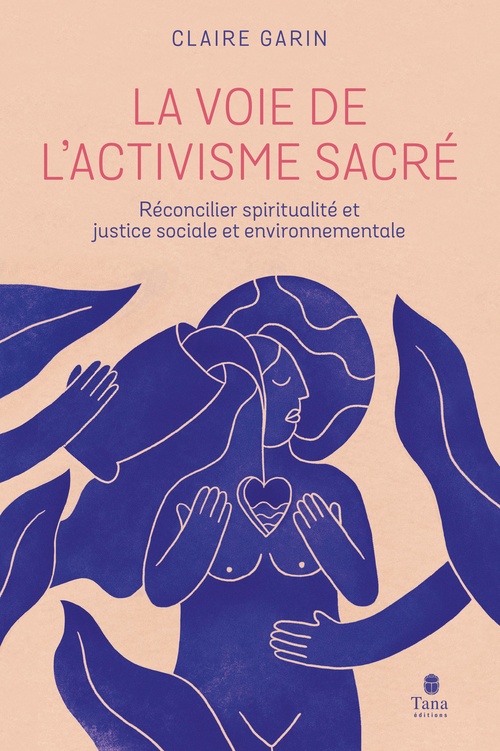 ebook cover of La Voie de l'activisme sacré, by Claire Garin