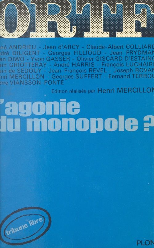 Couverture ebook de O.R.T.F., l'agonie du monopole ? : la problématique de la télévision française durant la décennie soixante dix, de Centre d'économie de l'information