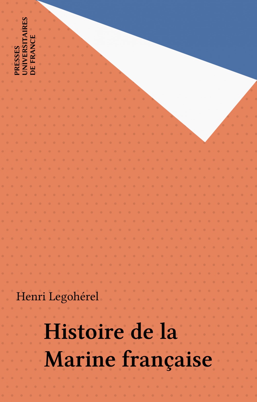 Couverture ebook de Histoire de la Marine française, de Legoherel H.