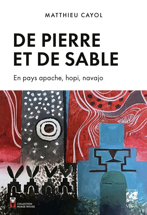ebook cover of De Pierre et de sable - En pays apache, hopi et navajo, by Matthieu Cayol