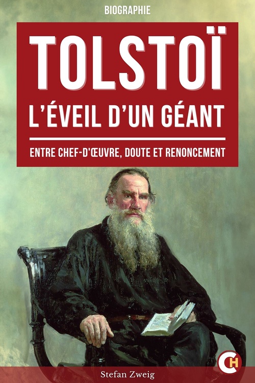 Couverture ebook de Tolstoï, L'Éveil d'un Géant, de Stefan Zweig