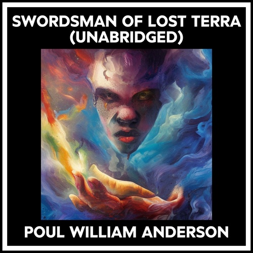 Couverture audiobook de Swordsman Of Lost Terra (Unabridged), de Poul William Anderson
