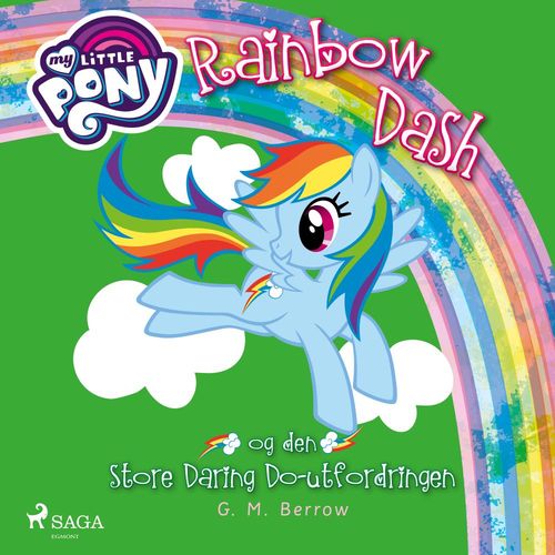 Couverture audiobook de My Little Pony - Rainbow Dash og den store Daring Do-utfordringen, de G. M. Berrow