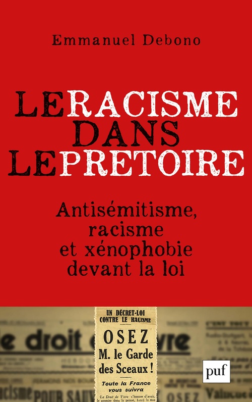 Couverture ebook de Le racisme dans le prétoire : Antisémitisme, racisme et xénophobie devant la loi, de Emmanuel Debono