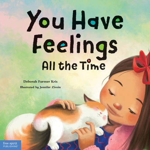 ebook cover of You Have Feelings All the Time, by Deborah Farmer Kris