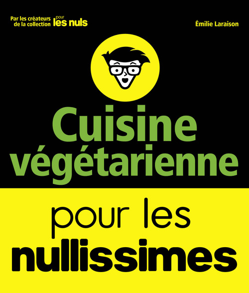 Couverture ebook de Cuisine végétarienne pour les Nullissimes, de Emilie Laraison