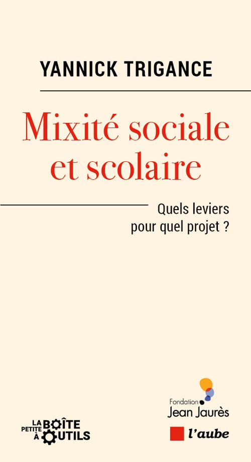 Couverture ebook de Mixité sociale et scolaire, de Yannick Trigance