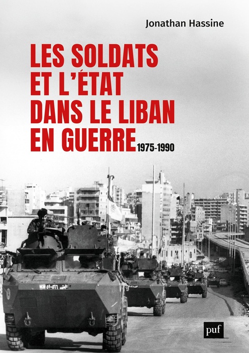 ebook cover of Les soldats et l´État dans le Liban en guerre (1975-1990), by Jonathan Hassine