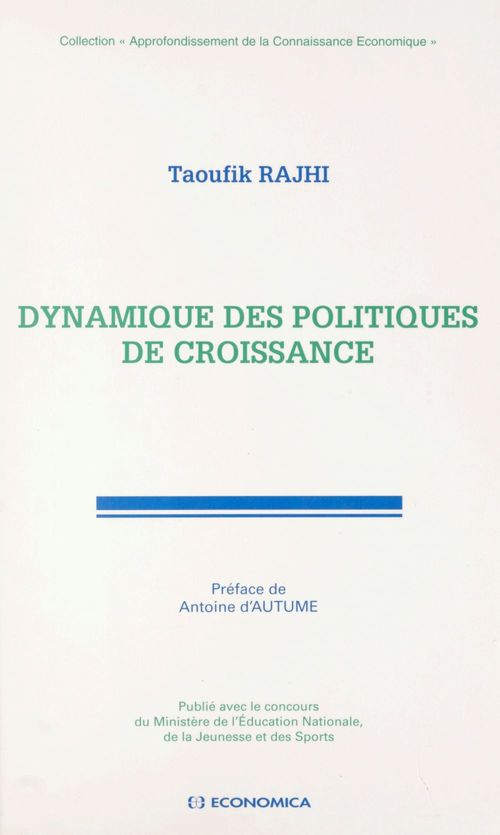 Couverture ebook de Dynamique des politiques de croissance, de Rajhi/Taoufik