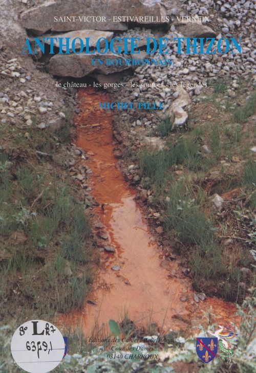 Couverture ebook de Saint-Victor, Estivareilles, Verneix : anthologie de Thizon, en Bourbonnais, de Michel Pille