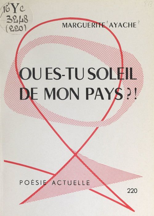 Couverture ebook de Où es-tu, soleil de mon pays ? !, de Marguerite Ayache