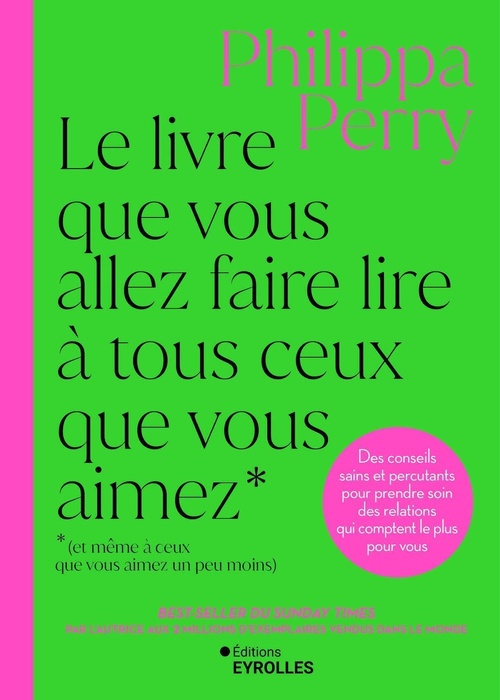 Couverture ebook de Le livre que vous allez faire lire à tous ceux que vous aimez (et même à ceux que vous aimez un peu moins), de Philippa Perry