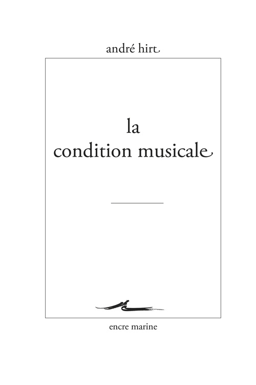 Couverture ebook de La Condition musicale, de André Hirt