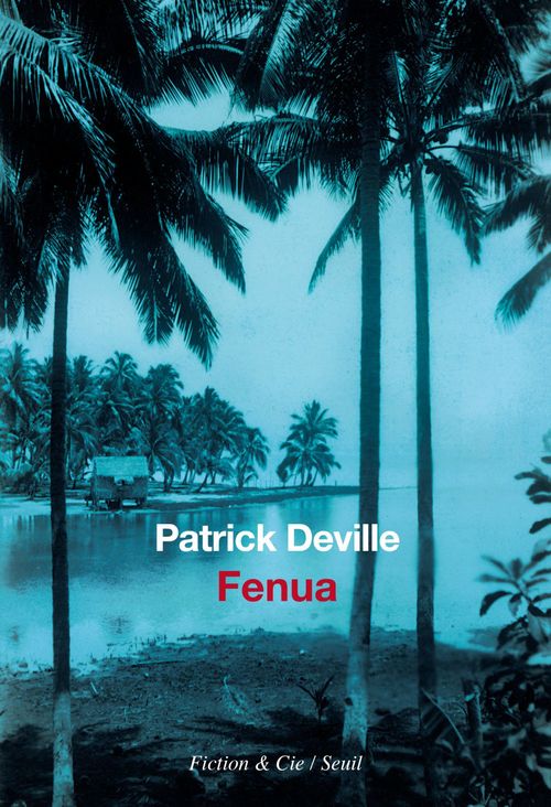 ebook cover of Fenua, by Patrick Deville