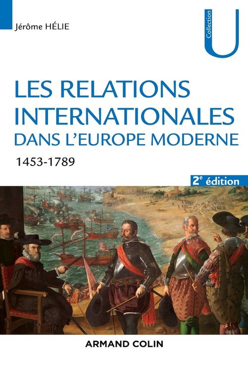 ebook cover of Les relations internationales dans l'Europe moderne - 2e éd., by Jérôme Hélie