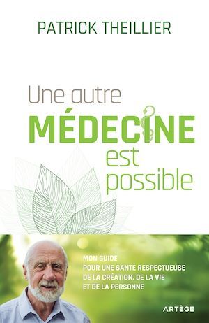 ebook cover of Une autre médecine est possible, by Patrick Theillier