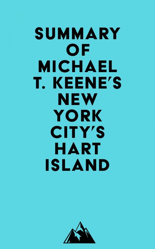 ebook cover of Summary of Michael T. Keene's New York City's Hart Island, by Everest Media
