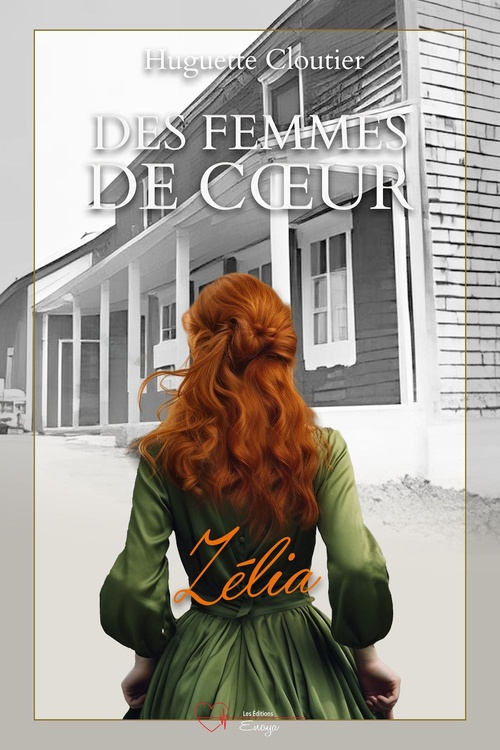 ebook cover of Des femmes de coeur - Tome 1, by Huguette Cloutier