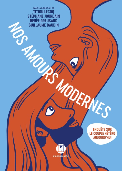 ebook cover of Nos amours modernes - Enquête sur le couple hétéro aujourd'hui, by Collectif