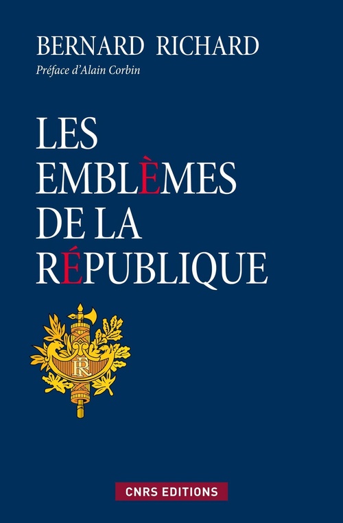 Couverture ebook de Les emblèmes de la république, de Bernard Richard