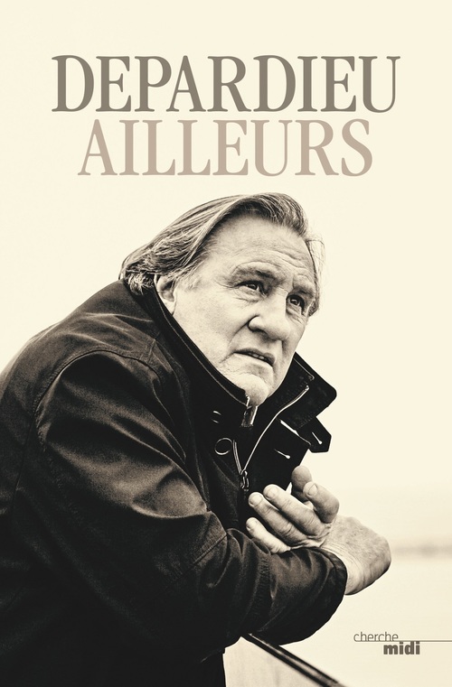 ebook cover of Ailleurs, by Gérard Depardieu