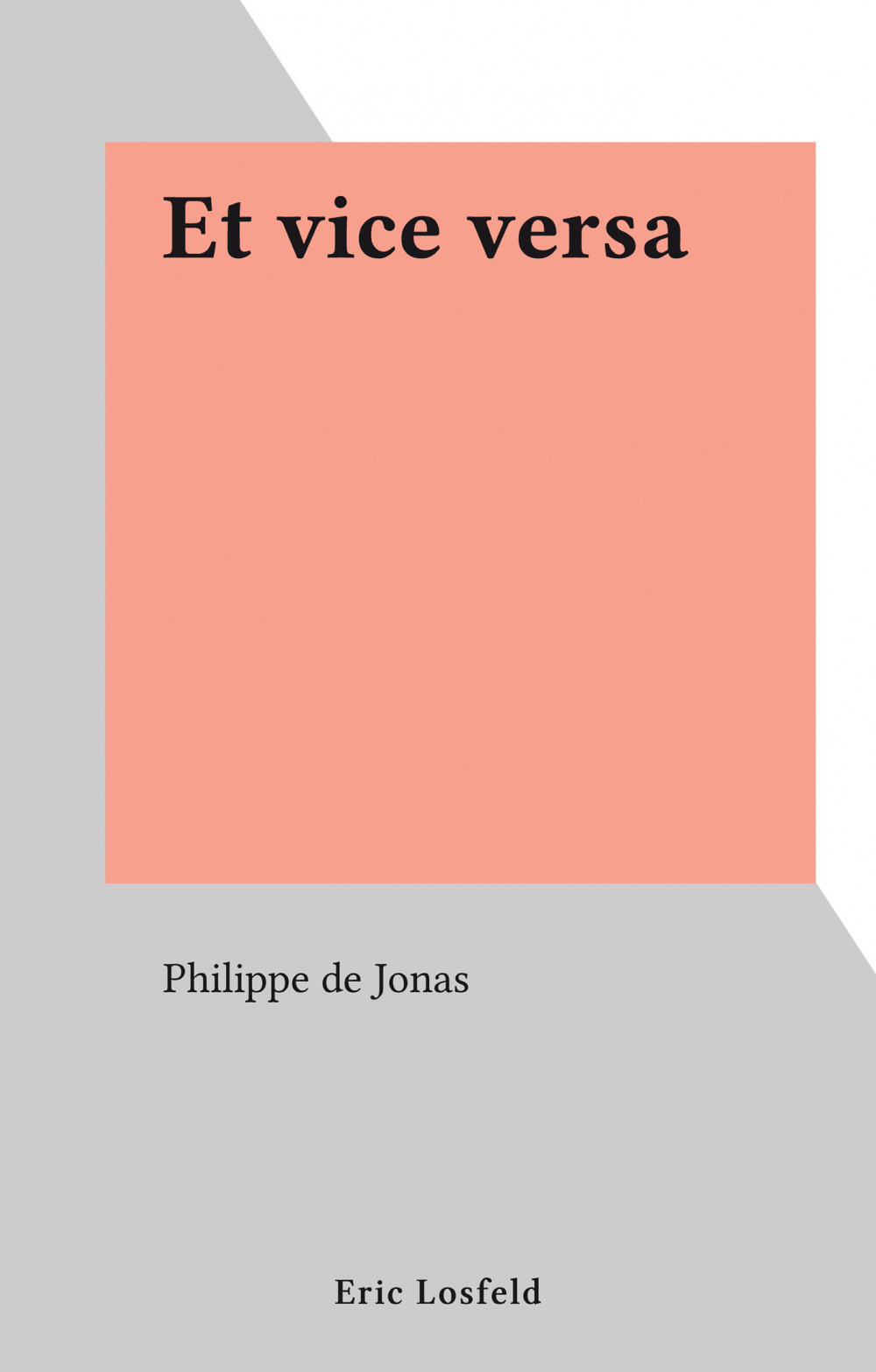 Couverture ebook de Et vice versa, de Philippe De Jonas