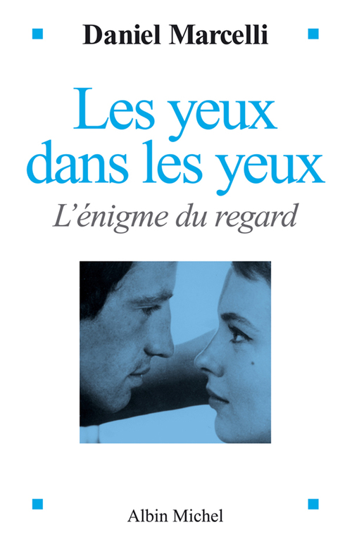 Couverture ebook de Les Yeux dans les yeux, de Daniel Marcelli