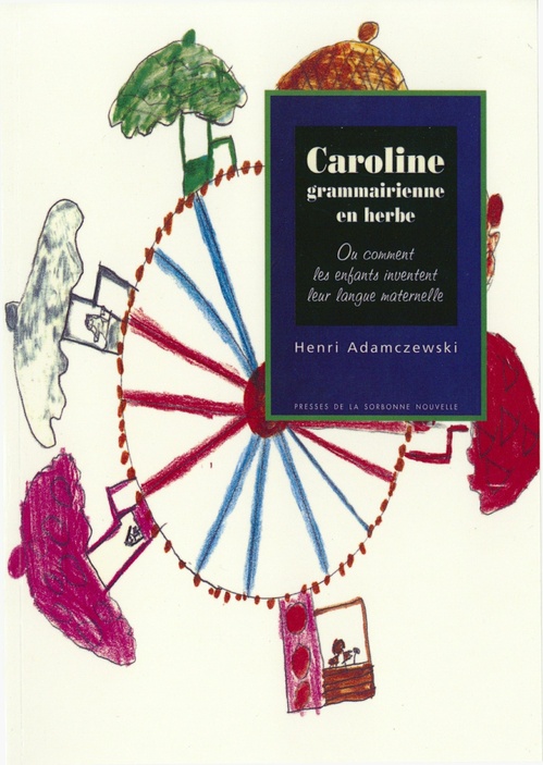 Couverture ebook de Caroline grammairienne en herbe, de Henri Adamcezwski