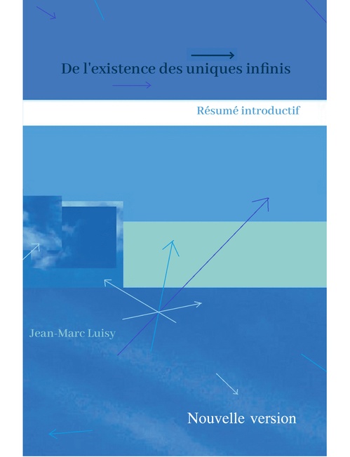 ebook cover of De l'existence des uniques infinis, by Jean-Marc Luisy