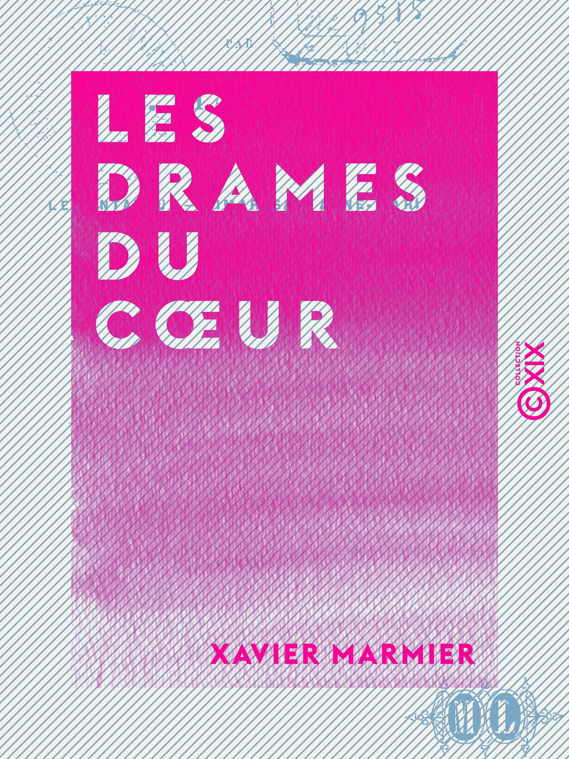 Couverture ebook de Les Drames du coeur, de Xavier Marmier