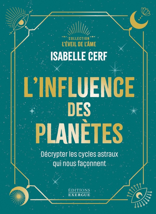 ebook cover of L'influence des planètes - Décrypter les cycles astraux qui nous façonnent, by Isabelle Cerf