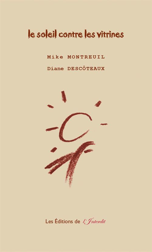 Couverture ebook de Le soleil contre les vitrines, de Diane Descôteaux, Mike Montreuil