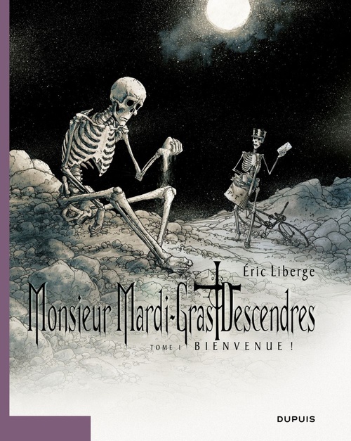 ebook cover of Monsieur Mardi-Gras Descendres - Tome 1 - Bienvenue !, by Liberge