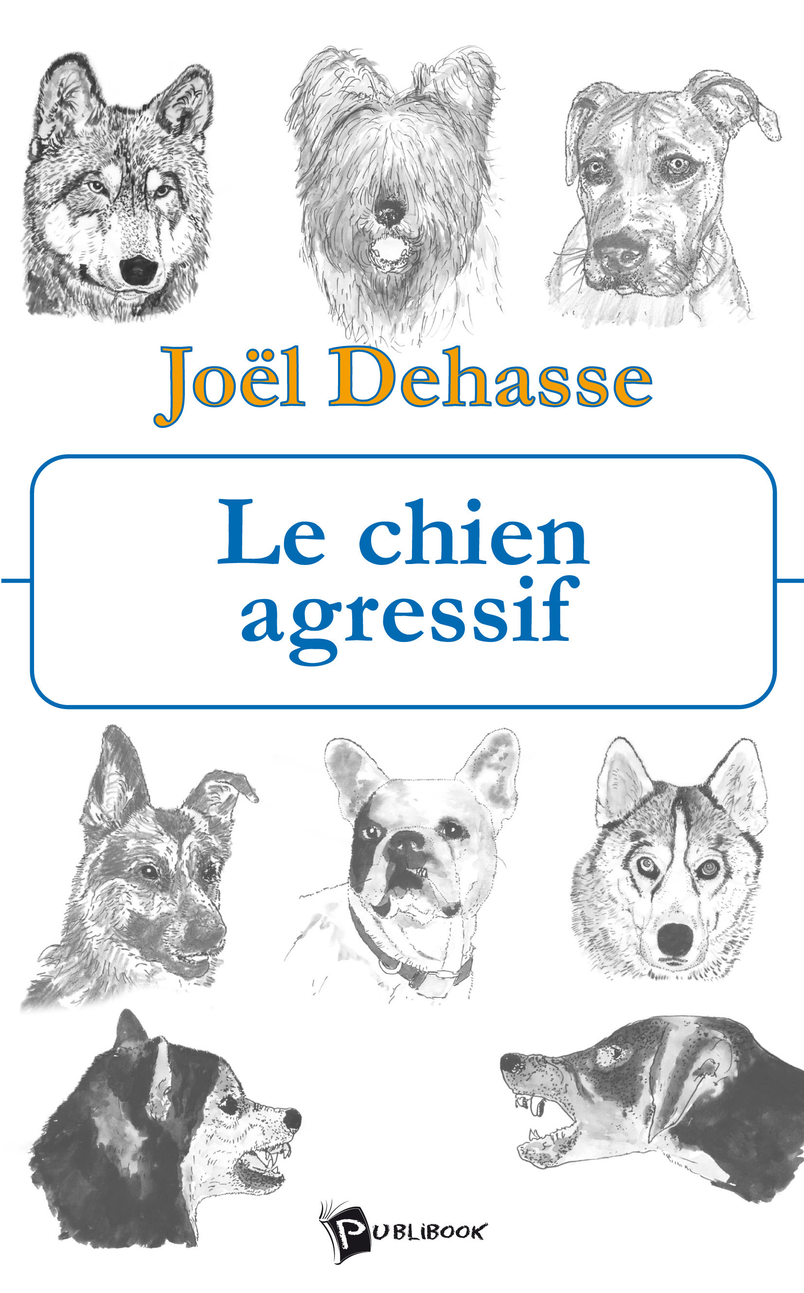 ebook cover of Le Chien agressif, by Joël Dehasse