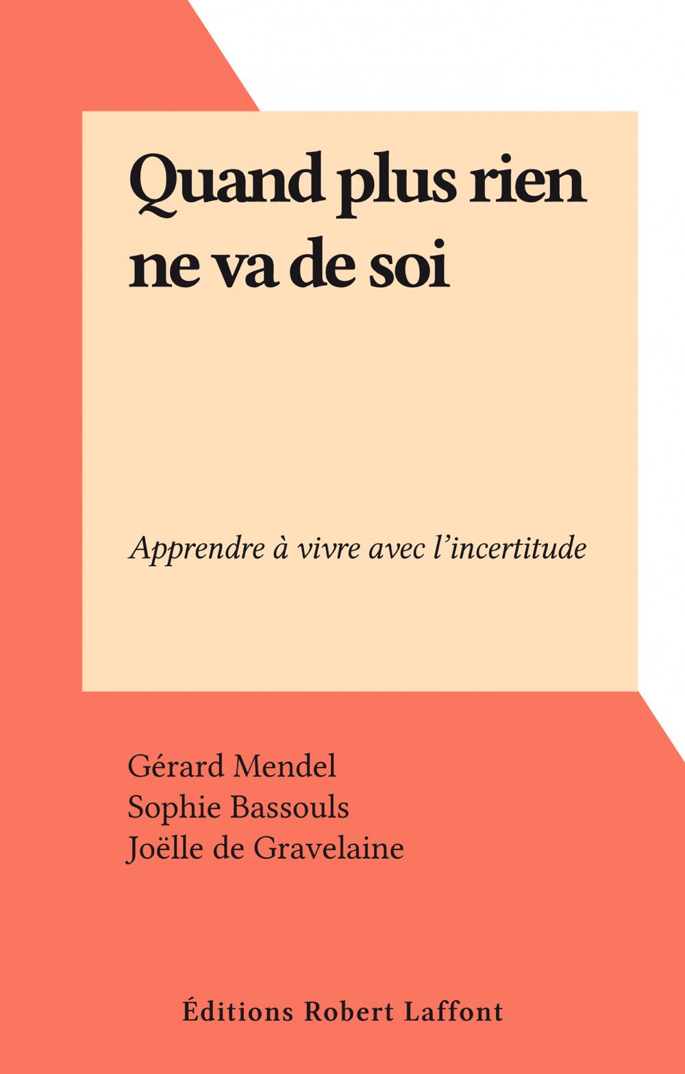 Couverture ebook de Quand plus rien ne va de soi, de Gerard Mendel
